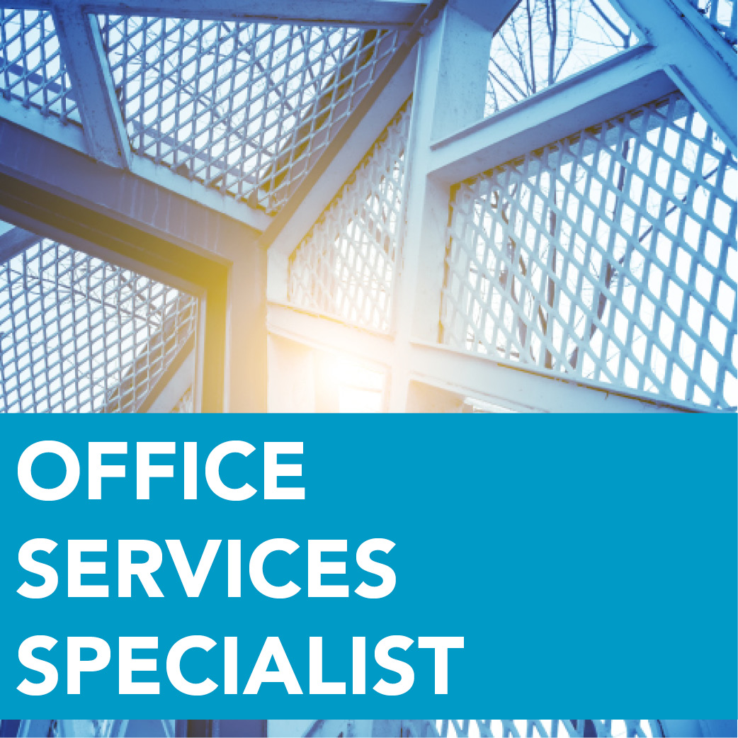 Hiring - Office Services Specialist